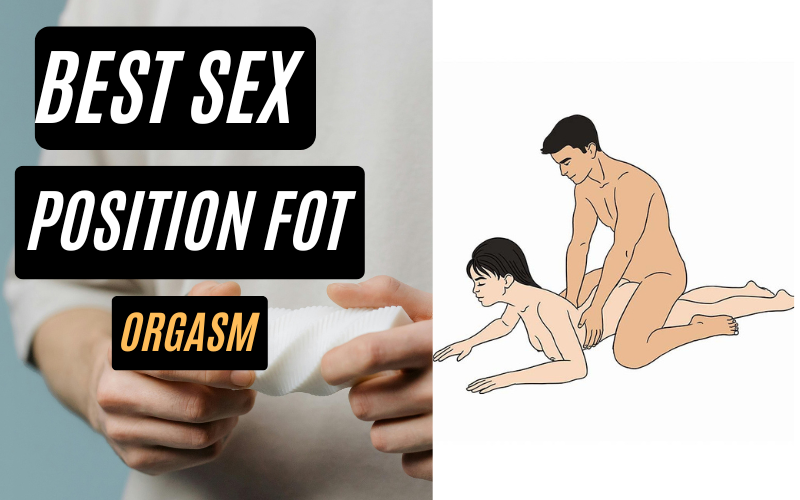 best sex positions , for orgasm